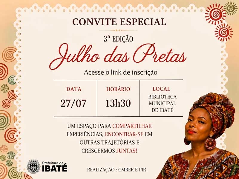 Ibaté realiza 3ª edição do Julho das Pretas com programação voltada ao protagonismo das mulheres negras